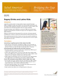 Salud America!  Bridging the Gap The Robert Wood Johnson Foundation Research Network to Prevent Obesity Among Latino Children