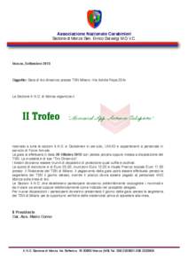 Associazione Nazionale Carabinieri Sezione di Monza Gen. Enrico Galvaligi M.O.V.C. Monza, Settembre[removed]Oggetto: Gara di tiro dinamico presso TSN Milano -Via Achille Papa 22/b-