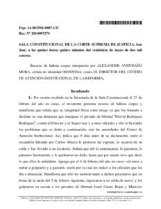 *140025940007CO* Exp: CO Res. Nº SALA CONSTITUCIONAL DE LA CORTE SUPREMA DE JUSTICIA. San José, a las quince horas quince minutos del veintisiete de mayo de dos mil catorce.