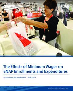 ASSOCIATED PRESS/ MATT YORK  The Effects of Minimum Wages on SNAP Enrollments and Expenditures By Rachel West and Michael Reich