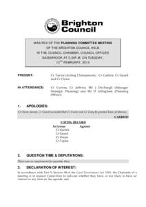MINUTES OF THE PLANNING COMMITTEE MEETING OF THE BRIGHTON COUNCIL HELD IN THE COUNCIL CHAMBER, COUNCIL OFFICES GAGEBROOK AT 5.30P.M. ON TUESDAY, 12 TH FEBRUARY, 2013