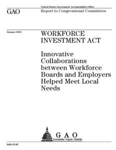 Workforce Innovation in Regional Economic Development / Workforce Investment Board / Workforce development / State governments of the United States / Employment / Management / Diversity / Oklahoma Employment Security Commission / Georgia Department of Labor / 105th United States Congress / Workforce Investment Act / Human resource management