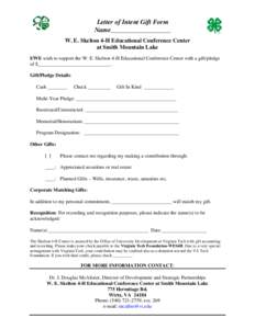 Letter of Intent Gift Form Name__________________ W. E. Skelton 4-H Educational Conference Center at Smith Mountain Lake I/WE wish to support the W. E. Skelton 4-H Educational Conference Center with a gift/pledge of $___