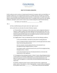 RIGHT TO TRY MODEL LEGISLATION  A bill to authorize access to and use of experimental treatments for patients with an terminal illness; to establish conditions for use of experimental treatment; to prohibit sanctions of 