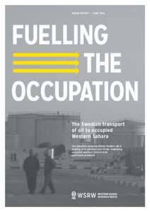 WSRW REPORT — JUNE[removed]FUELLING THE OCCUPATION The Swedish transport