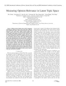 2011 IEEE International Conference on Privacy, Security, Risk, and Trust, and IEEE International Conference on Social Computing  Measuring Opinion Relevance in Latent Topic Space Wei Cheng∗ , Xiaochuan Ni† , Jian-Tao