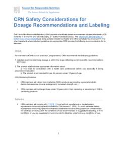 CRN Safety Considerations for Dosage Recommendations and Labeling The Council for Responsible Nutrition (CRN) provides scientifically-based recommended supplemental levels of 28 nd rd nutrients in its Vitamin and Mineral