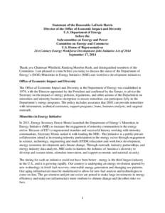 Statement of the Honorable LaDoris Harris Director of the Office of Economic Impact and Diversity U.S. Department of Energy before the Subcommittee on Energy and Power Committee on Energy and Commerce