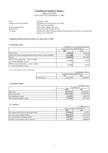 Consolidated Summary Report <under US GAAP> For the Fiscal Year Ended March 31, 2009 Date: Company name (code number):