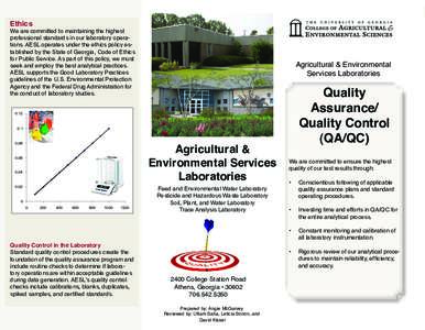 Ethics  We are committed to maintaining the highest professional standards in our laboratory operations. AESL operates under the ethics policy established by the State of Georgia, Code of Ethics for Public Service. As pa