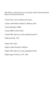 This PDF is a selection from an out-of-print volume from the National Bureau of Economic Research Volume Title: Issues in Defense Economics Volume Author/Editor: Roland N. McKean, editor Volume Publisher: NBER