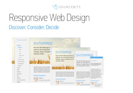 Responsive Web Design Discover, Consider, Decide Responsive Web Design. Discover, Consider, Decide