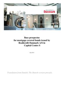 w  Base prospectus for mortgage covered bonds issued by Realkredit Danmark A/S in Capital Centre S