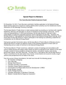 Special Report to Members The Trans Mountain Pipeline Expansion Project On December 16, 2013, Trans Mountain submitted a facilities application to the National Energy Board seeking approval to expand an existing pipeline