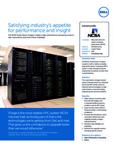 Satisfying industry’s appetite for performance and insight Customer profile  The NCSA Private Sector Program creates a high-performance computing cluster to