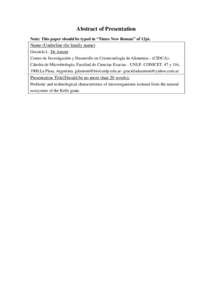 Abstract of Presentation Note: This paper should be typed in “Times New Roman” of 12pt. Name (Underline the family name) Graciela L. De Antoni Centro de Investigación y Desarrollo en Criotecnología de Alimentos.- (