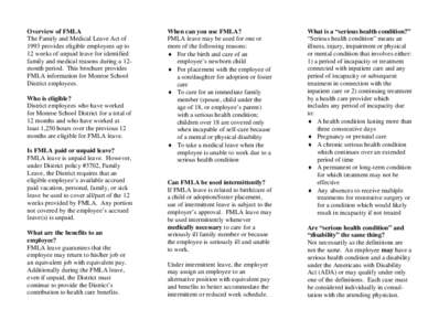 Overview of FMLA The Family and Medical Leave Act of 1993 provides eligible employees up to 12 weeks of unpaid leave for identified family and medical reasons during a 12month period. This brochure provides FMLA informat