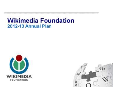 Wikimedia Foundation[removed]Annual Plan 1  Contents
