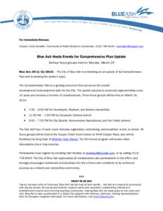For Immediate Release Contact: Emily Schaffer, Community & Public Relations Coordinator, ([removed]removed] Blue Ash Hosts Events for Comprehensive Plan Update Various focus groups held on Monday, Mar