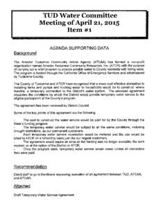 TUD Water Committee Meeting of April 21, 2015 Item #2 AGENDA SUPPORTING DATA Background The Tuolumne Utilities District has been awarded a grant of $1,598,000 through the IRWMProposition 84 Round 2 funding cycle t