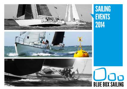 SAILING EVENTS 2014 We’ve taken over 17,000 people sailing since we started back in 2003.
