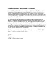 I. The Annual Campus Security Report - Introduction Concordia College publishes this report in compliance with the Jeanne Clery Disclosure of Campus Security Policy and Campus Crime Statistics Act (as amended in October 