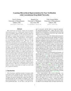 Learning Hierarchical Representations for Face Verification with Convolutional Deep Belief Networks Gary B. Huang University of Massachusetts Amherst, MA