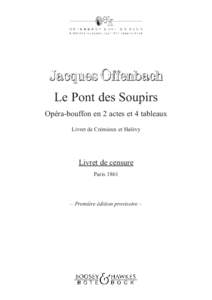 Le Pont des Soupirs Opéra-bouffon en 2 actes et 4 tableaux Livret de Crémieux et Halévy