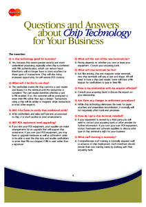 Questions and Answers about Chip Technology for Your Business The transition Q: Is chip technology good for business?