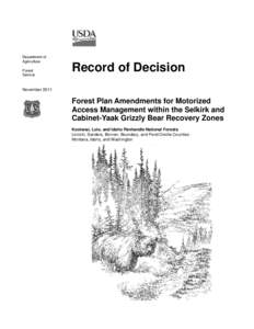 Forest Plan Amendments for Motorized Access Management within the Selkirk and Cabinet-Yaak Grizzly Bear Recovery Zones