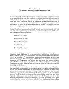 Director’s Report ODL Board of Directors Meeting of December 1, 2006 As you read over the attached division reports I believe you will be as impressed as I am by the leadership of the ODL staff. They are serving their 