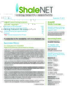 September 15, 2011  Vol 1. Issue 4 ShaleNET Jobs & Training Scorecard June 2010 – August 2011