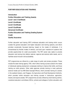 Country Education Profile for Ireland (October[removed]FURTHER EDUCATION AND TRAINING Introduction Further Education and Training Awards