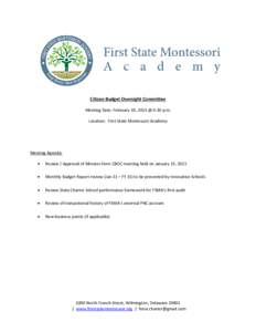 Citizen Budget Oversight Committee Meeting Date: February 19, 2015 @ 6:30 p.m. Location: First State Montessori Academy Meeting Agenda: 