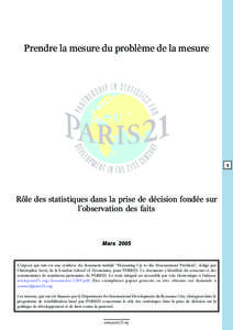 Prendre la mesure du problème de la mesure  1 Rôle des statistiques dans la prise de décision fondée sur lobservation des faits