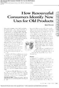 How Resourceful Consumers Identify New Uses for Old Products Brian Wansink Journal of Family and Consumer Sciences; Nov 2003; 95, 4; Research Library pg[removed]Reproduced with permission of the copyright owner. Further re