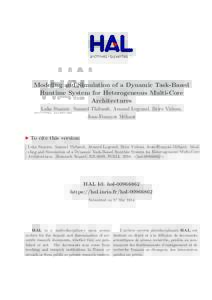 Modeling and Simulation of a Dynamic Task-Based Runtime System for Heterogeneous Multi-Core Architectures Luka Stanisic, Samuel Thibault, Arnaud Legrand, Brice Videau, Jean-Fran¸cois M´ehaut