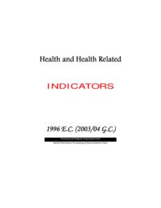 Healthcare / Global health / Health care system / Reproductive health / World Health Organization / Health care / Public health / Health in Ethiopia / Health care systems by country / Health / Health policy / Health economics