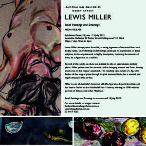 A u stralia N G alleries d e r b y S T REE T LEWIS MILLER Small Paintings and Drawings MEDIA RELEASE