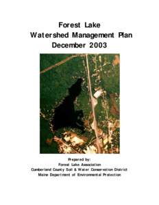 Forest Lake Watershed Management Plan December 2003 Prepared by: Forest Lake Association