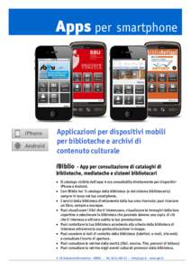 Apps per smartphone  Applicazioni per dispositivi mobili per biblioteche e archivi di contenuto culturale iBiblio - App per consultazione di cataloghi di