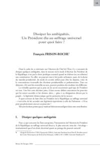 173  Dissiper les ambiguïtés. Un Président élu au suffrage universel pour quoi faire ? François FRISON-ROCHE1