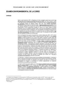 P R O G R A M M E D E L’O C D E S U R L’E N V I R O N N E M E N T  EXAMEN ENVIRONNEMENTAL DE LA COREE SYNTHESE  Après la crise financière de 1997, la République de Corée a enregistré avec 6% par an environ l’u