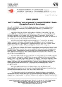 UNITED NATIONS NATIONS UNIES FRAMEWORK CONVENTION ON CLIMATE CHANGE - Secretariat CONVENTION - CADRE SUR LES CHANGEMENTS CLIMATIQUES - Secrétariat For use of the media only.