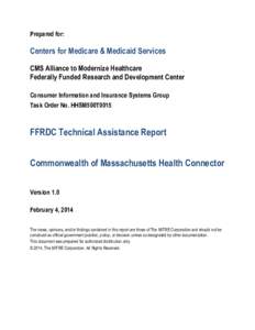 Prepared for:  Centers for Medicare & Medicaid Services CMS Alliance to Modernize Healthcare Federally Funded Research and Development Center Consumer Information and Insurance Systems Group