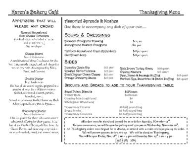 Karen’s Bakery Café  Thanksgiving Menu Assorted Spreads & Noshes Use these to accompany any dish of your own…..