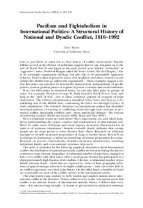 International Studies Review, 107–133  Pacifism and Fightaholism in International Politics: A Structural History of National and Dyadic Conflict, 1816–1992 ZEEV MAOZ