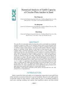 Numerical Analysis of Uplift Capacity of Circular Plate Anchor in Sand Hao Dong-xue School of Civil Engineering and Architecture, Northeast Dianli University, Jilin, Jilin Province, P. R. China, e-mail: haodongxue2005@12