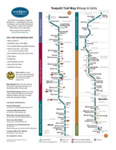 Towpath Trail Map Mileage & Safety Trail continues South There’s always more to explore at ohioanderiecanalway.com