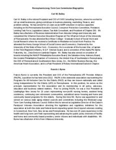 Pennsylvania Long-Term Care Commission Biographies  Carl W. Bailey Carl W. Bailey is the retired President and CEO of CWB Consulting Services, where he worked to set up small businesses, giving workshops in business plan